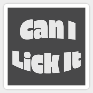 Can-I-Lick-It Sticker
